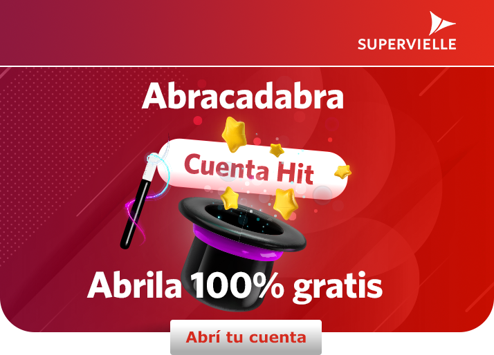 Abracadabra. Cuenta Hit. Abril 100 por ciento gratis. Botón que dice Abrí tu cuenta. Logo Supervielle.