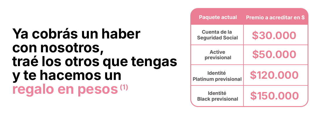 Traé tus otros haberes con nosotros