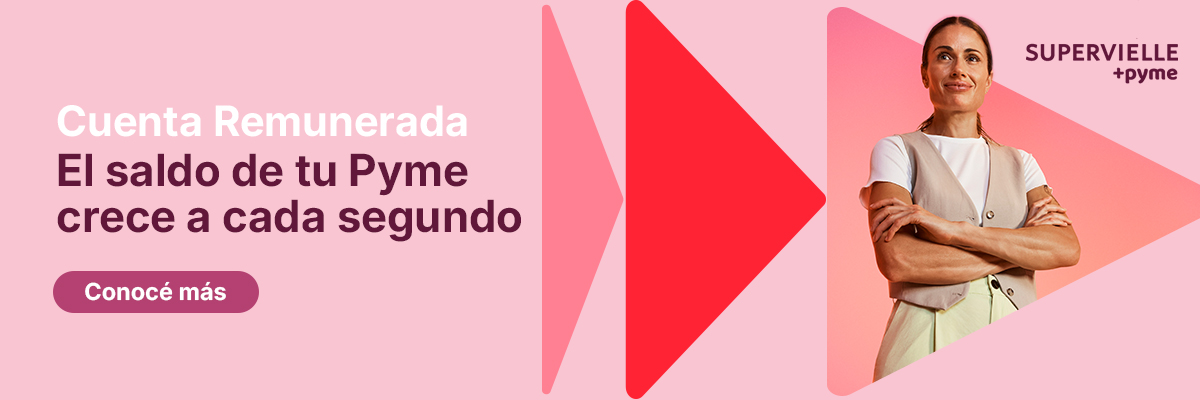 Cuenta remunerada - El saldo de tu Pyme crece a cada segundo - Conocé más