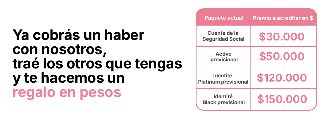 Traé tus otros haberes con nosotros