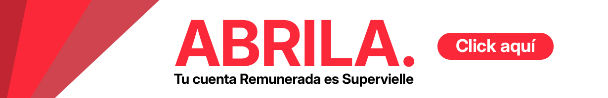 ABRILA - Tu cuenta Remunerada es Supervielle - Click Aquí